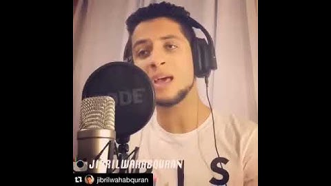 تلاوة رائعة لجبريل وهاب