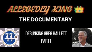 Allegedly King - The Documentary: Debunking Greg Hallett Part 1
ALLEGEDLY KING
The Documentary: Debunking Greg Hallett
Part 1
In the first part of the definative documentary of my journey debunking Greg Hallett, a man claiming not only to be the king of England and other territories, but to hold the title christ
In part 1, we look at how I ended up fighting this scam, and how I connected with many people, even including Gregs friends and family and why I ultimately, am making this documentary
Part 2 out now!
https://youtu.be/tmnibOK9rWw Allegedly King - The Documentary: Debunking Greg Hallett Part 1