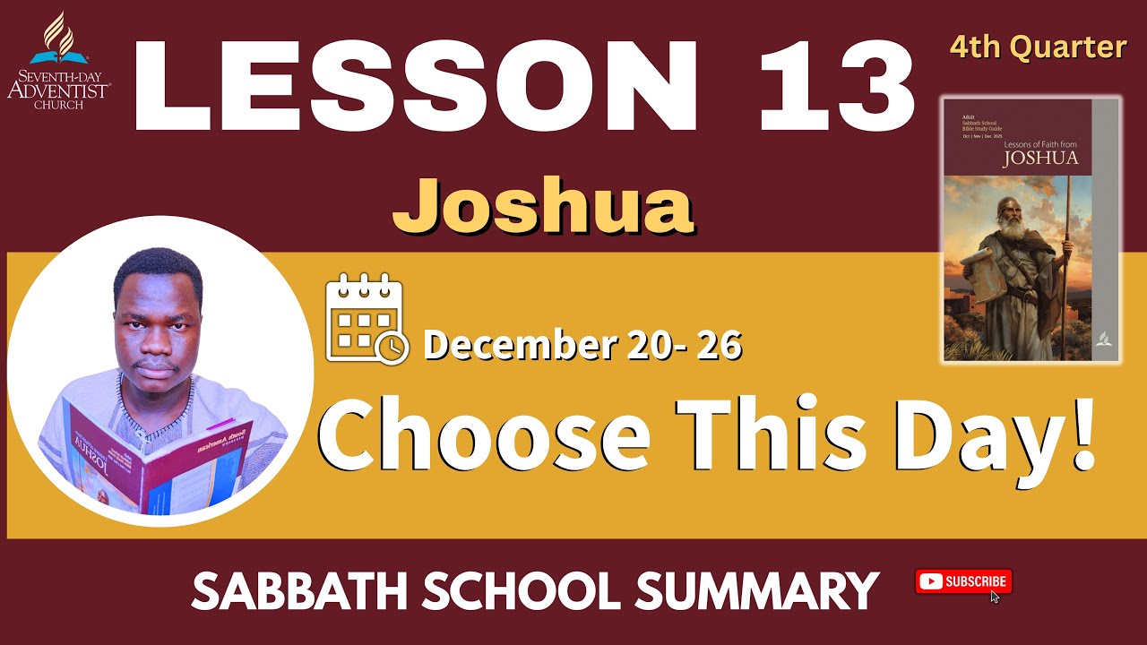Lesson 13 Cover 📘 Sabbath School Lesson 13 SUMMARY | Choose This Day! | The END🔥| Dec ...
