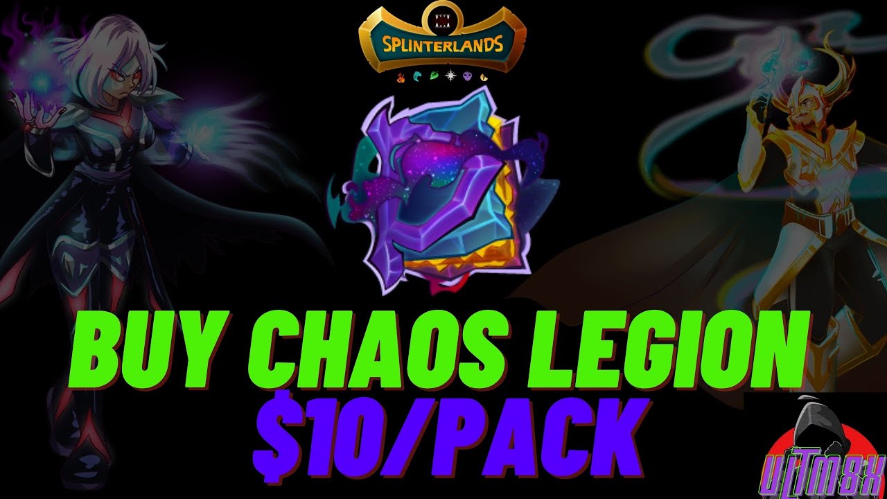 Splinterlands: How To Buy Chaos Legion At $10/Pack: The Good, The Bad, And The Ugly
