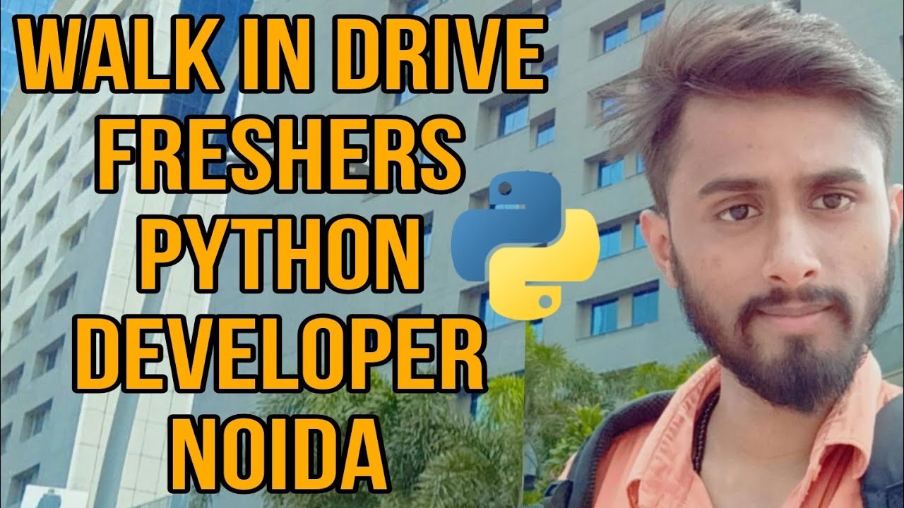 Walk In Drive Python Developer Noida| Software Engineer Jobs Noida ...