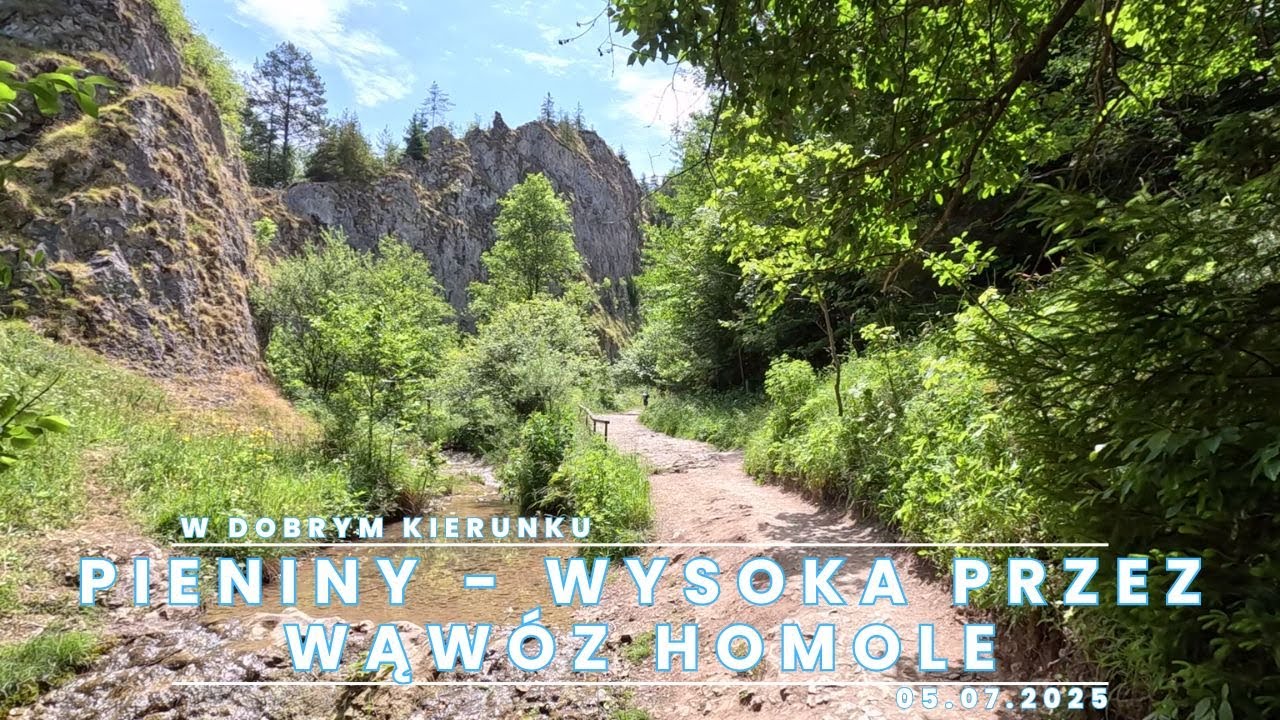 Pieniny - Wysoka przez Wąwóz Homole