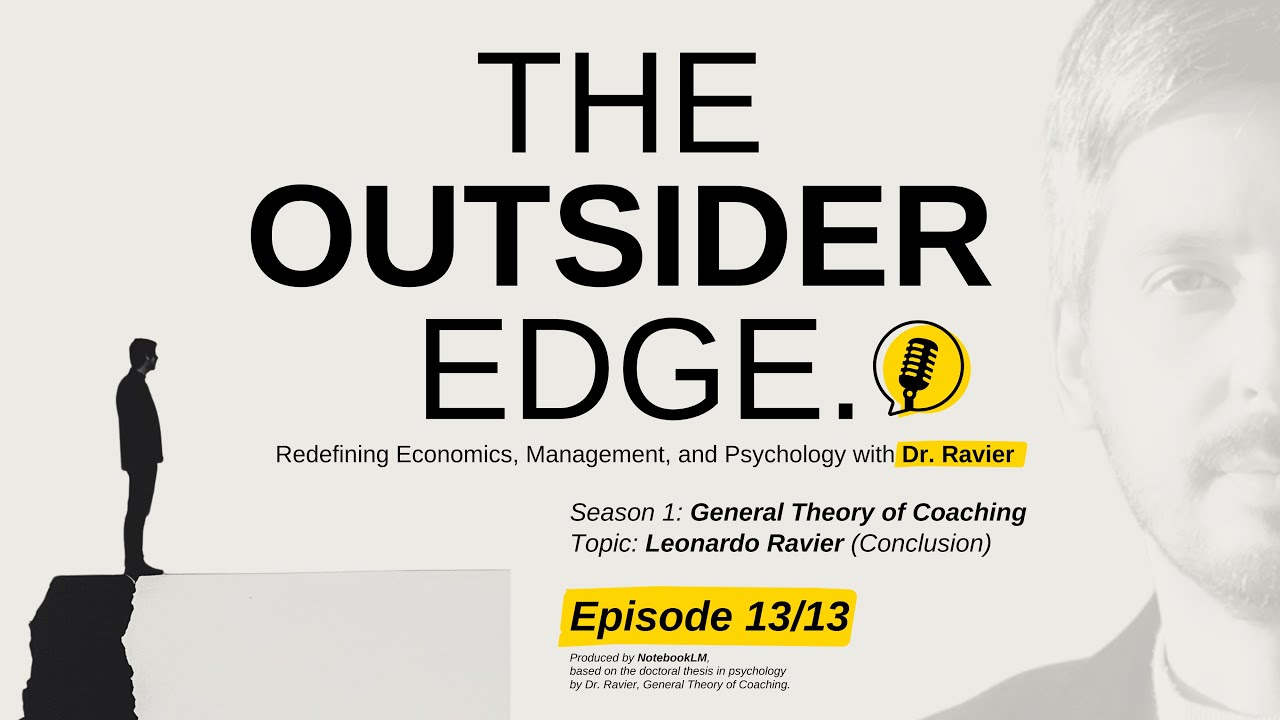 The Outsider Edge Podcast. S1 General Theory of Coaching. Episode 13/13 Leonardo Ravier - Conclusion