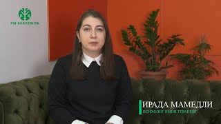 Психолог Ирада Мамедли: 