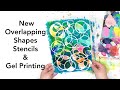 Overlapping Shapes Stencils & Gel Printing