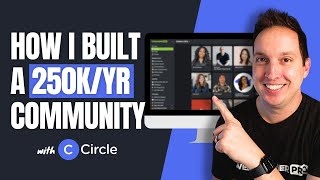 How I use Circle.so to build Web Designer Pro™  a 250k/yr Recurring Revenue Online Community