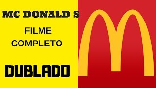 mc donalds - filme do mc donalds
