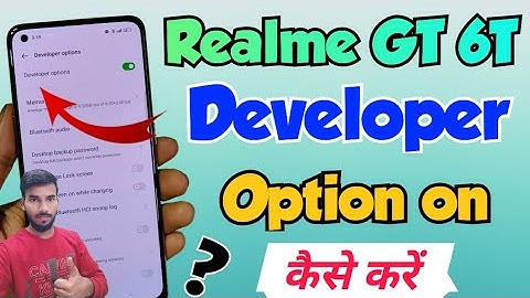 Realme GT 6T me developer option kaise show kare | How to enable developer option in Realme gt 6t