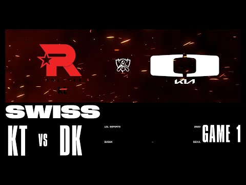 KT vs. DK - Game 1 | Swiss Stage | 2023 Worlds | KT Rolster vs Dplus KIA (2023)