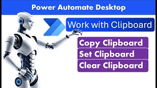 Power Automate Desktop - Work with Clipboard