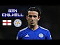 Ben Chilwell 2019 - Sublime Skills Tackles &amp; Assists - Leicester City