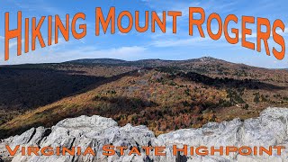 Hiking Mount Rogers  Virginia State High Point