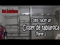 Como hacer Closet/Ropero de tablaroca Parte 2.- Estructura