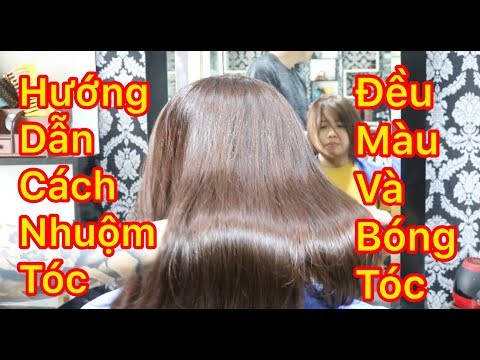 Cách Nhuộm Tóc Đều Màu - Hướng dẫn cách nhuộm tóc đều màu và bóng tóc | nhuộm tóc 2019