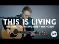 This Is Living - Hillsong Young & Free - acoustic with chords