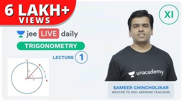 JEE Mains: Trigonometry - Lecture 1 | Unacademy JEE | IIT JEE - Mathematics | Sameer Sir