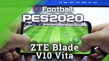 Pro Evolution Soccer * PES * - ZTE Blade V10 Vita | High Quality / 60 FPS