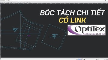 Hướng dẫn bóc tách chi tiết có LINK trên phần mềm OPTITEX | Build Zone in OPTITEX