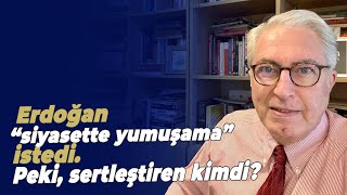 Erdoğan “siyasette yumuşama” istedi. Peki, sertleştiren kimdi?