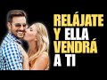 Relájate MANIFIESTA Todo Lo Que Desees / Ellas Vendrán a Ti