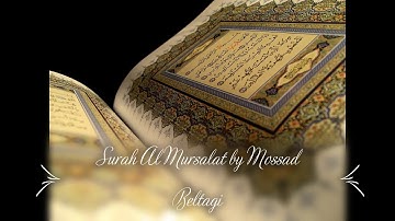 Surah al Mursalat ( Mossad Beltagi ) -   ( سورة المرسلات ( مسعد بلتاجي
