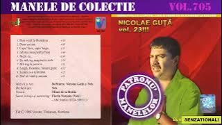 705 - Manele de colectie - Nicolae Guta vol.23 (2004)