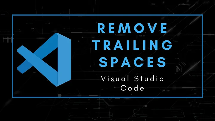 How to Remove Trailing Spaces Automatically in Visual Studio Code (Vscode)