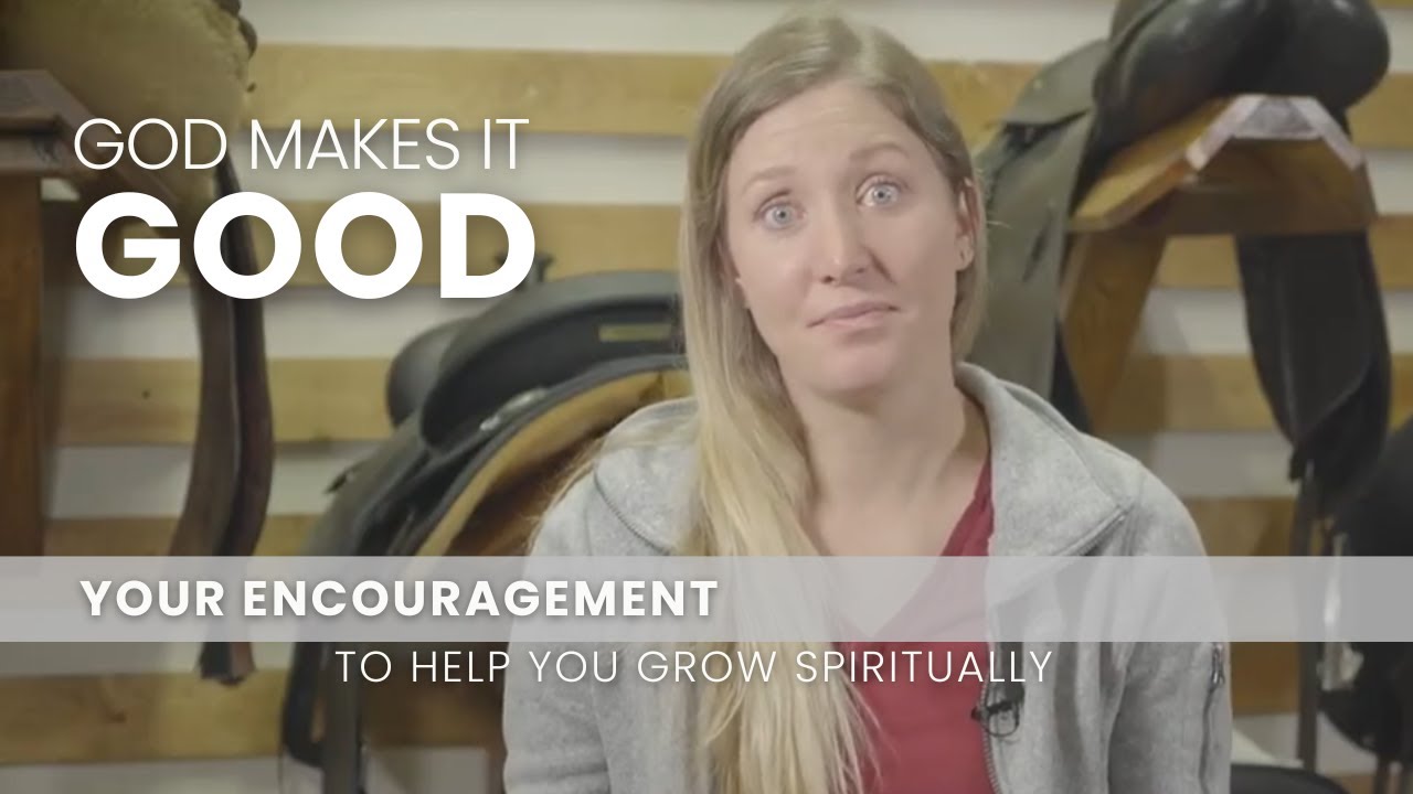 God Makes It Good - January 21