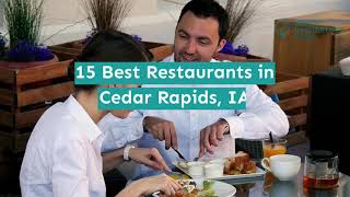 15 Best Restaurants in Cedar Rapids, IA