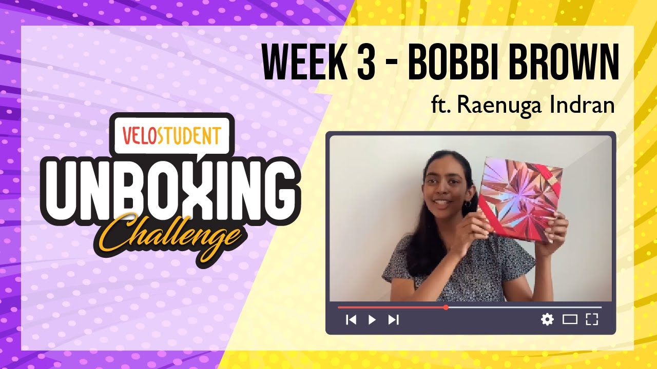 Bobbi Brown ft. Raenuga Indran - VeloStudent Unboxing Challenge