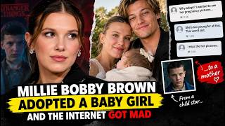 Millie Bobby Brown Adopted a Baby… So Why Is the Internet Angry