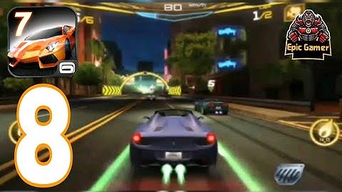 Asphalt 7:Heat Android gameplay walkthrough part 8