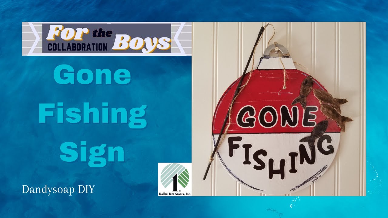 Gone Fishing Sign Dollar Tree DIY Man Gift Ideas