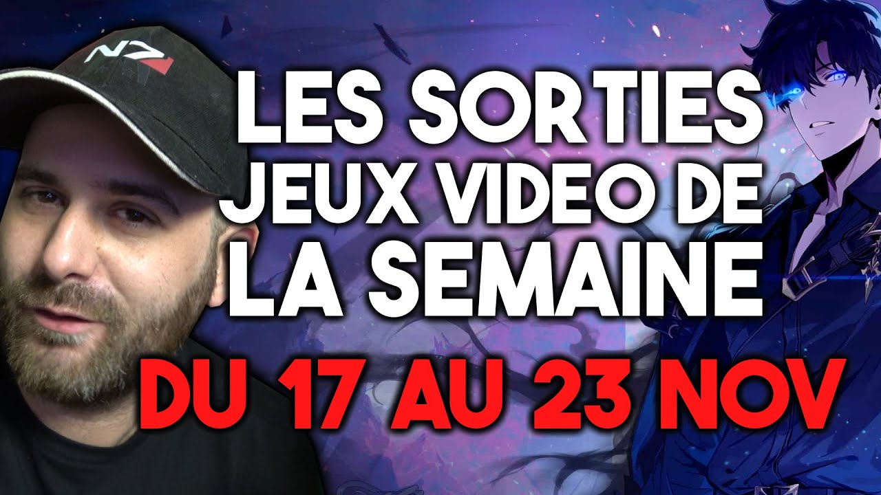 Encore une belle semaine🔥12 jeux du 17 au 23 nov 2025. Les sorties JV de la semaine
