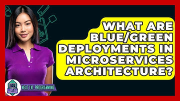 What Are Blue/green Deployments In Microservices Architecture? - Next LVL Programming