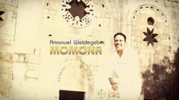 Old Eritrean Love Music :- Amanuel weldegaber Momona ( Momona)