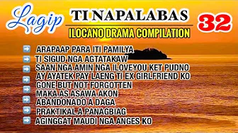 LAGIP TI NAPALABAS COMPILATION 32 | ILOCANO DRAMA | DEAR MISS F