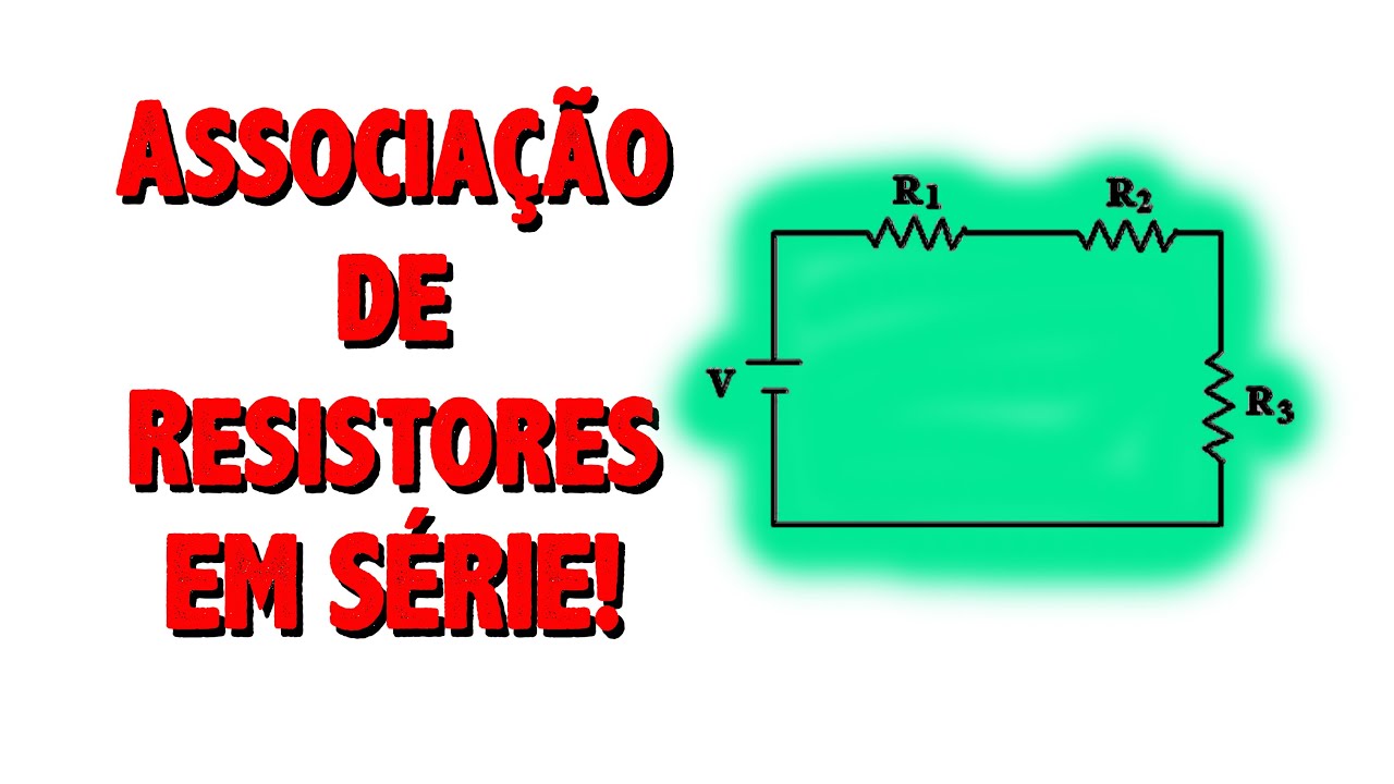 Com Relação A Associação De Resistores Em Serie