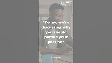 Why You Should Pursue Your Passion