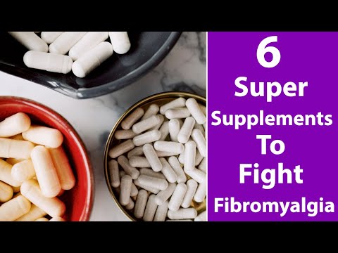 Fibromyalgia से लड़ने के लिए 6 सुपर सप्लीमेंट्स