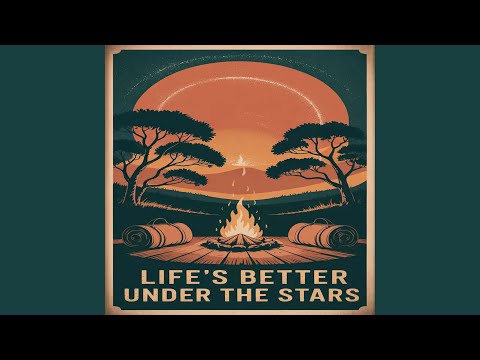 Life S Better Under The Stars