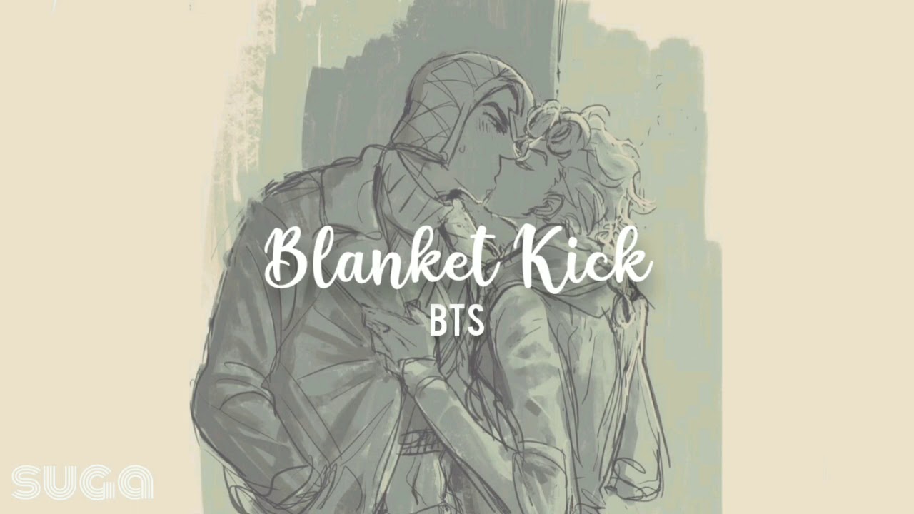 Blanket Kick / Embarrased BTS ‹Letra + Romanización + Traducción al