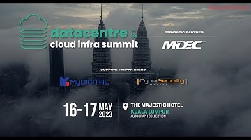 Datacentre & Cloud Infrastructure Summit 2023 - Malaysia | DCCI Malaysia | Datacentre & Cloud Show