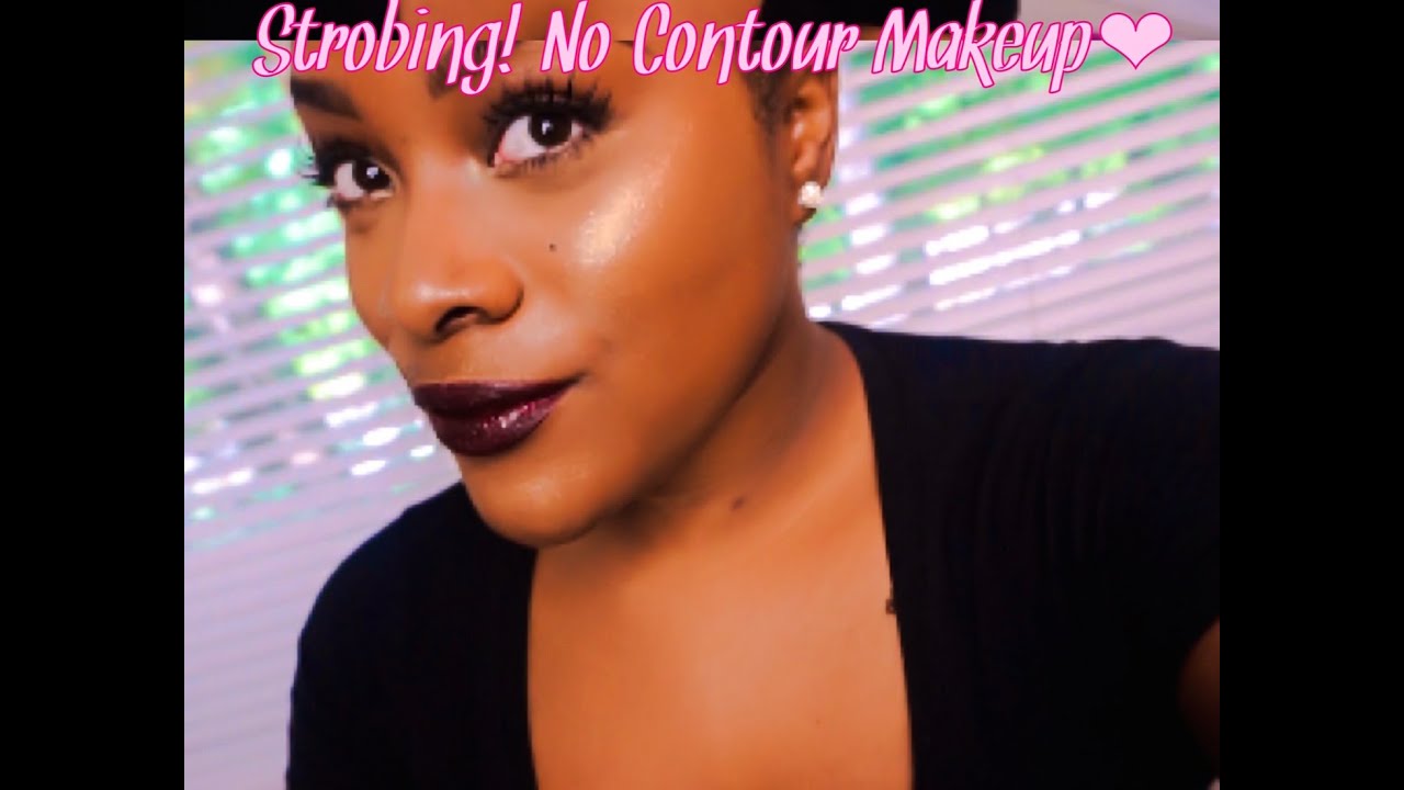 Strobing No Contour Makeup YouTube