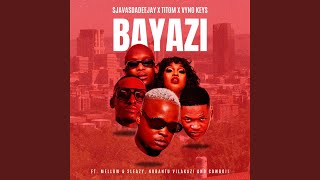Bayazi (feat. Mellow & Sleazy, Nobantu Vilakazi, Cowboii)