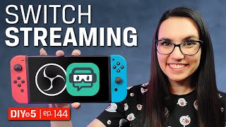 Live Streaming Tips - How to Livestream a Nintendo Switch – DIY in 5 Ep 144 screenshot 5