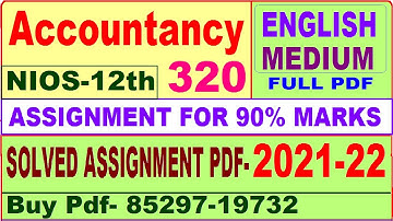 nios accountancy 320 solved assignment 2021-22 | nios tma solved 2021-22 class 12 accountancy