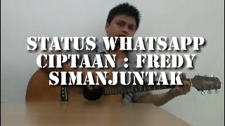 STATUS WHATSAPP (LAGU BATAK TERBARU 2023) CIPTAAN : FREDY SIMANJUNTAK