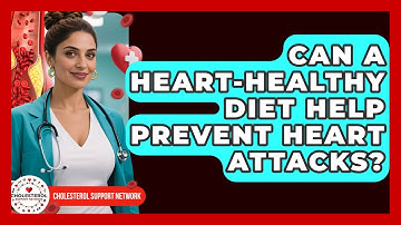 Can A Heart-Healthy Diet Help Prevent Heart Attacks? - Cholesterol Support Network