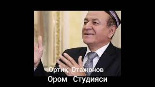 ОРТИҚ Отажонов  На  Гўзалсан